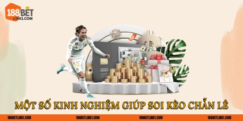 Một số kinh nghiệm giúp soi kèo chẵn lẻ